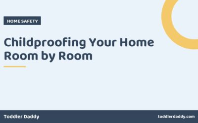 Childproofing Your Home Room by Room