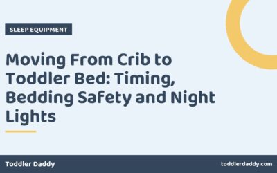 Moving From Crib to Toddler Bed: Timing, Bedding Safety and Night Lights