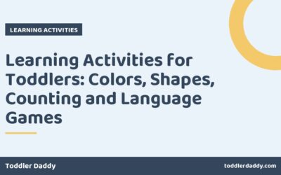 Learning Activities for Toddlers: Colors, Shapes, Counting and Language Games