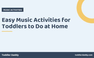 Easy Music Activities for Toddlers to Do at Home