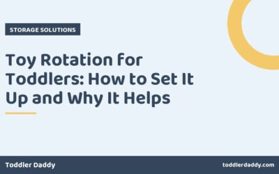 Toy Rotation for Toddlers: How to Set It Up and Why It Helps